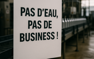 PAS D’EAU, PAS DE BUSINESS !